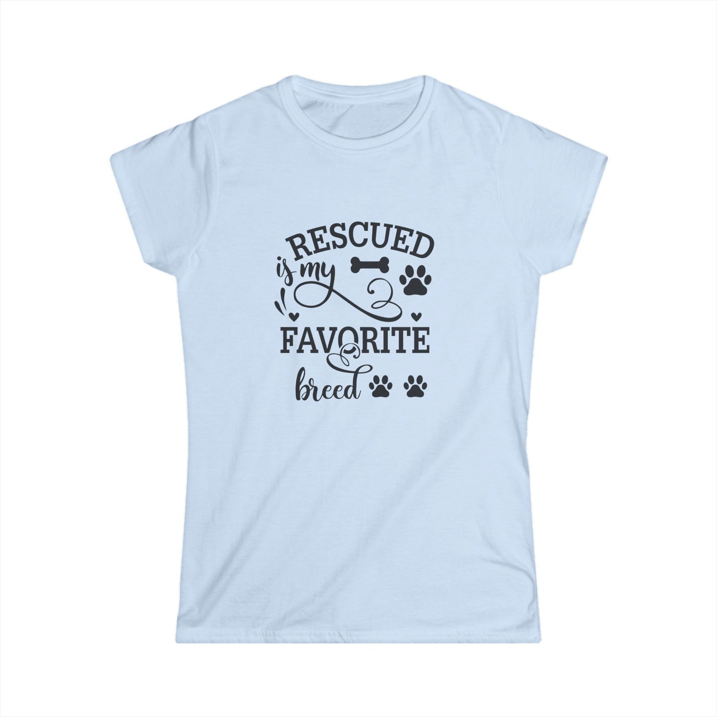 My Favorite Breed is Rescued Women's T-shirt