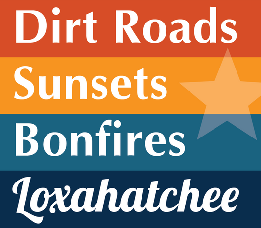 Loxahatchee Dirt Roads, Sunsets, Bonfires: Color Decal